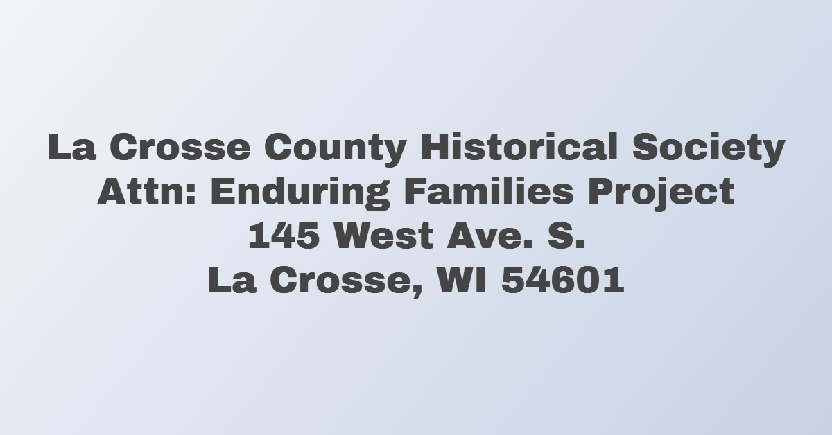 Enduring Families Project — La Crosse County Historical Society